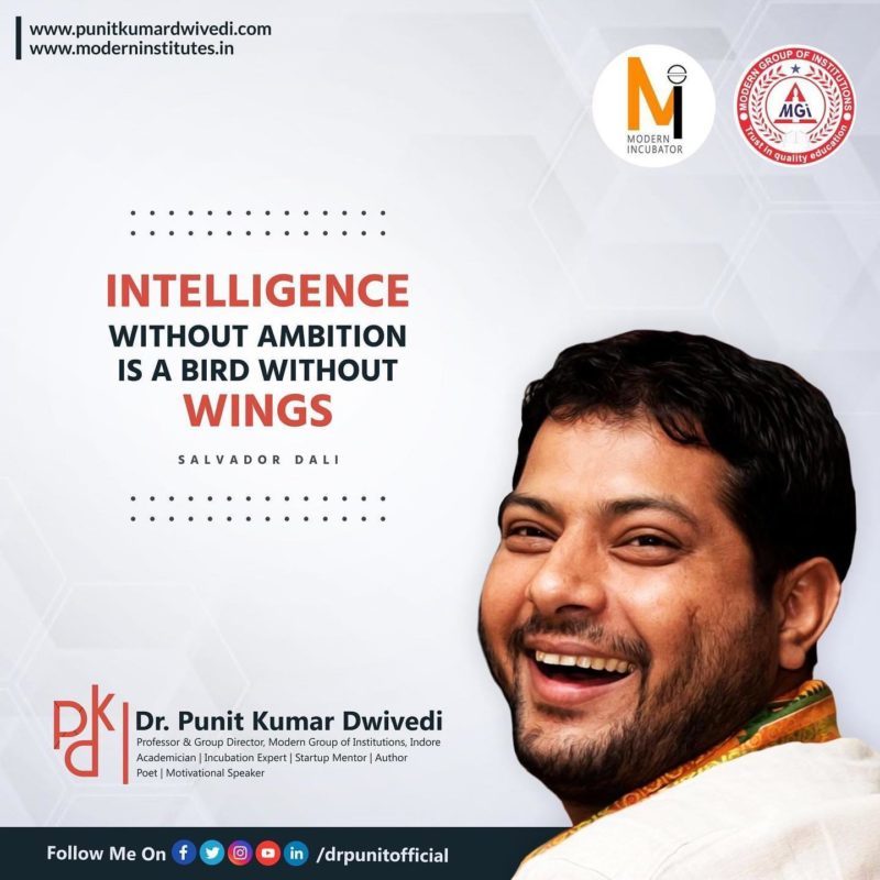 Intelligence without ambition is a bird without wings" - Salvador Dali